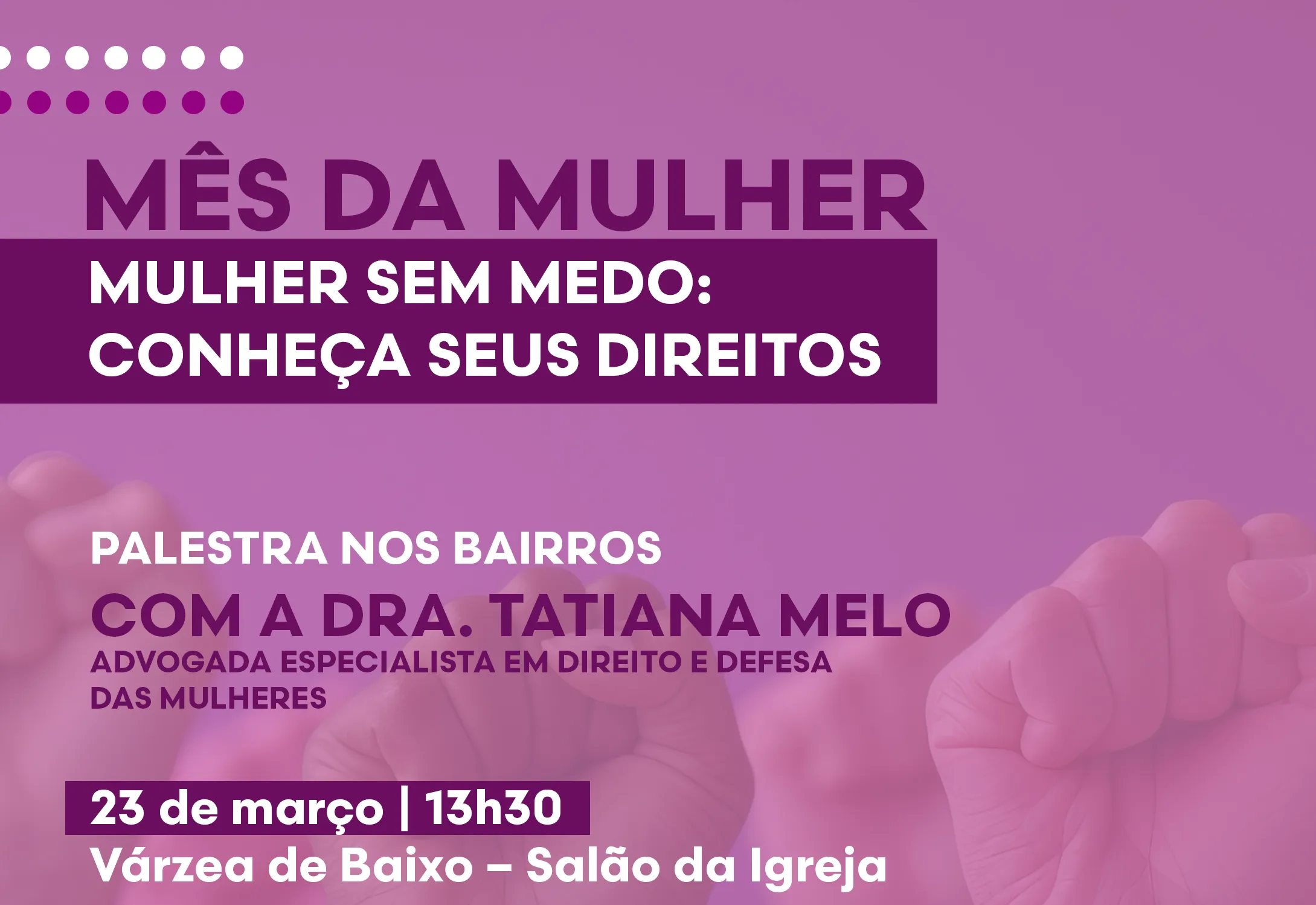 “Mulher sem medo: conheça seus direitos”